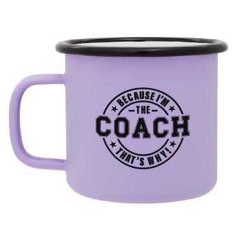 Because i'm the Coach, Κούπα Μεταλλική εμαγιέ ΜΑΤ Light Pastel Purple 360ml
