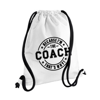 Because i'm the Coach, Τσάντα πλάτης πουγκί GYMBAG λευκή, με τσέπη (40x48cm) & χονδρά κορδόνια