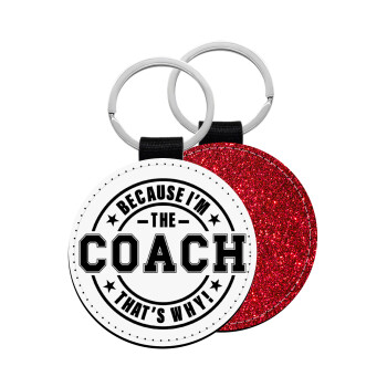 Because i'm the Coach, Μπρελόκ Δερματίνη, στρογγυλό ΚΟΚΚΙΝΟ (5cm)