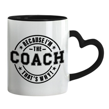 Because i'm the Coach, Mug heart black handle, ceramic, 330ml