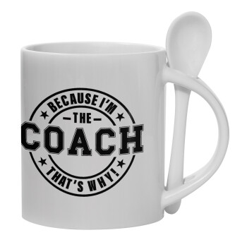 Because i'm the Coach, Ceramic coffee mug with Spoon, 330ml (1pcs)