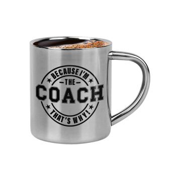 Because i'm the Coach, Κουπάκι μεταλλικό διπλού τοιχώματος για espresso (220ml)