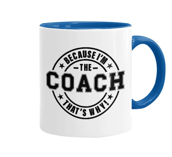 Because i'm the Coach — Κούπα χρωματιστή μπλε, κεραμική, 330ml
