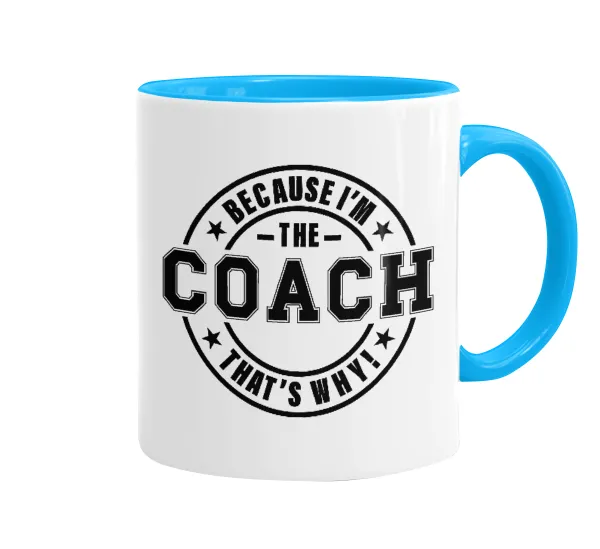 Because i'm the Coach — Κούπα χρωματιστή γαλάζια, κεραμική, 330ml
