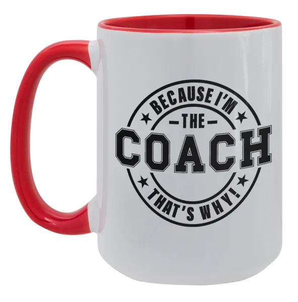 Because i'm the Coach — Mega 15oz Κόκκινη