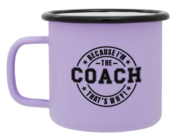 Because i'm the Coach — Κούπα Μεταλλική εμαγιέ ΜΑΤ Light Pastel Purple 360ml