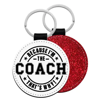 Because i'm the Coach, Μπρελόκ Δερματίνη, στρογγυλό ΚΟΚΚΙΝΟ (5cm)