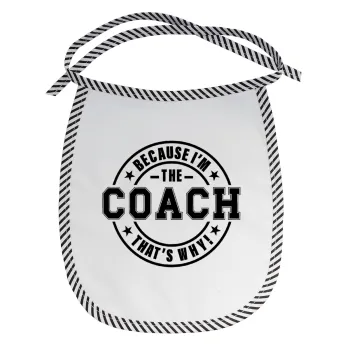 Because i'm the Coach, Σαλιάρα μωρού αλέκιαστη με κορδόνι Μαύρη