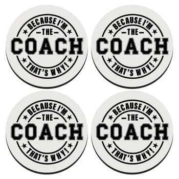 Because i'm the Coach, ΣΕΤ 4 Σουβέρ ξύλινα στρογγυλά (9cm)