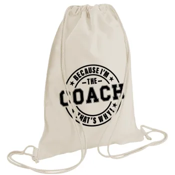 Because i'm the Coach, Backpack bag GYMBAG natural (28x40cm)