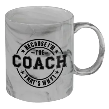 Because i'm the Coach, Mug ceramic marble style, 330ml