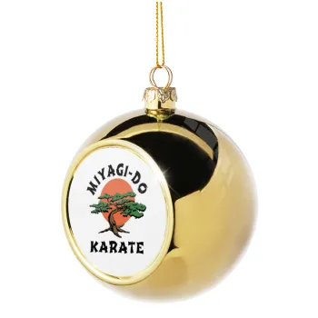 Miyagi-do karate, Golden Christmas tree ball ornament 8cm