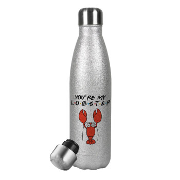 Friends you're my lobster, Μεταλλικό παγούρι θερμός Glitter Aσημένιο (Stainless steel), διπλού τοιχώματος, 500ml