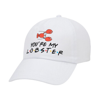 Friends you're my lobster, Adult Baseball Cap White 5-panel (POLYESTER, ADULT, UNISEX, ONE SIZE)