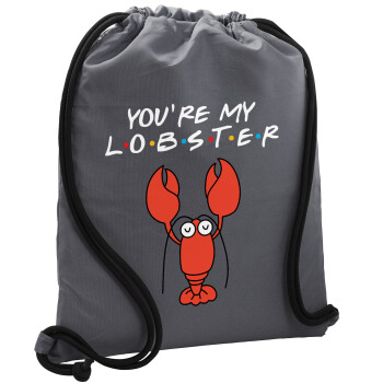 Friends you're my lobster, Backpack pouch GYMBAG GREY, with pocket (40x48cm) & thick cords