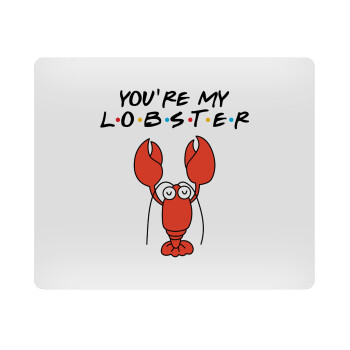 Friends you're my lobster, Mousepad ορθογώνιο 23x19cm