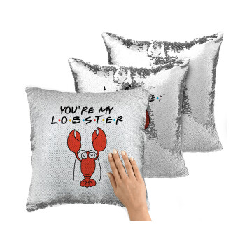 Friends you're my lobster, Μαξιλάρι καναπέ Μαγικό Ασημένιο με πούλιες 40x40cm περιέχεται το γέμισμα