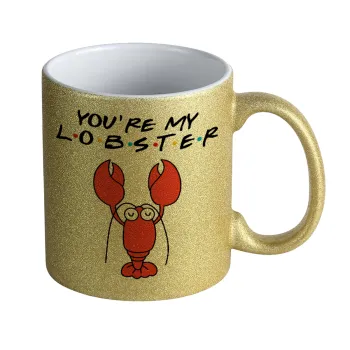 Friends you're my lobster, Κούπα Χρυσή Glitter που γυαλίζει, κεραμική, 330ml