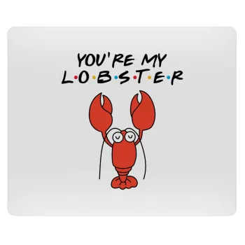 Friends you're my lobster, Mousepad ορθογώνιο 23x19cm