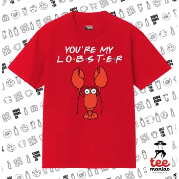 Friends you're my lobster, Κλασικό T-Shirt, διπλής ραφής, χωρίς πλευρικές ραφές ΚΟΚΚΙΝΟ από 100% βαμβάκι. Vegan & OEKO-TEX πιστοποιημένο.