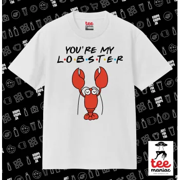 Friends you're my lobster, Κλασικό T-Shirt, διπλής ραφής, χωρίς πλευρικές ραφές ΛΕΥΚΟ από 100% βαμβάκι. Vegan & OEKO-TEX πιστοποιημένο.