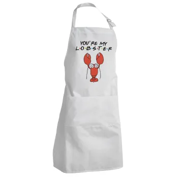 Friends you're my lobster, Adult Chef Apron (with sliders and 2 pockets)