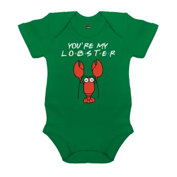 Friends you're my lobster, Βρεφικό φορμάκι μωρού, ΠΡΑΣΙΝΟ, 100% Organic Cotton, κοντομάνικο