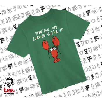 Friends you're my lobster, Άνετο παιδικό T-Shirt ΠΡΑΣΙΝΟ από 100% βαμβάκι, για κάθε μέρα. Vegan & OEKO-TEX πιστοποιημένο.