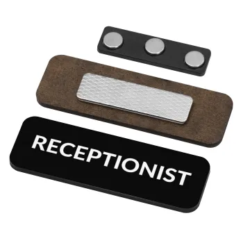 RECEPTIONIST, Name Tags/Badge Ξύλινο με μαγνήτη ασφαλείας (75x25mm)