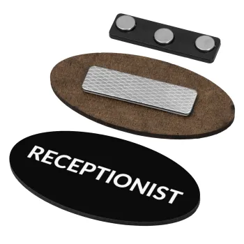 RECEPTIONIST, Name Tags/Badge Ξύλινο οβάλ με μαγνήτη ασφαλείας (75x40mm)