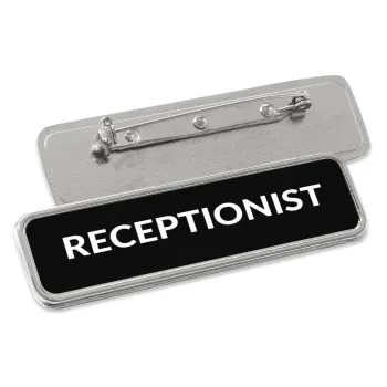 RECEPTIONIST, Name Tags/Badge Metal Pin/Safety  (7x2cm)