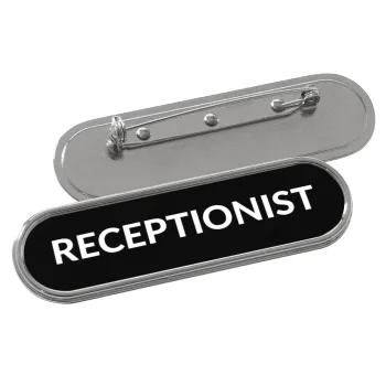 RECEPTIONIST, Name Tags/Badge Metal Round Pin/Safety  (7x2cm)