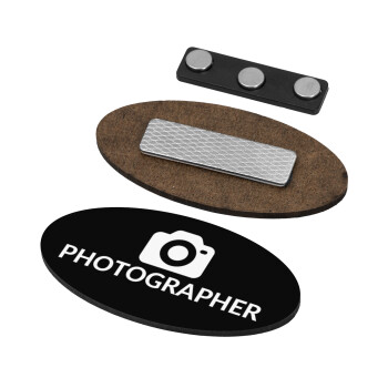 PHOTOGRAPHER, Name Tags/Badge Ξύλινο οβάλ με μαγνήτη ασφαλείας (75x40mm)