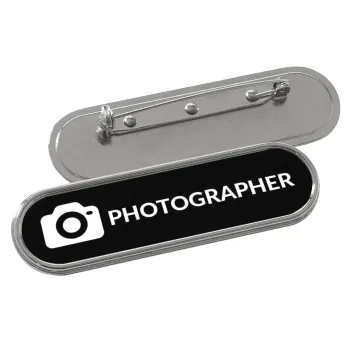 PHOTOGRAPHER, Name Tags/Badge Metal Round Pin/Safety  (7x2cm)