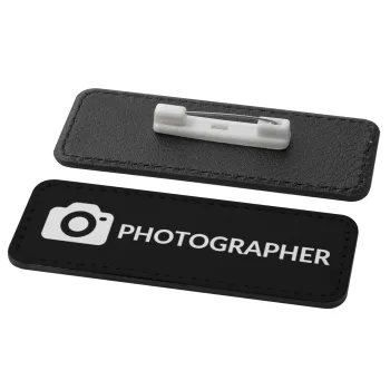 PHOTOGRAPHER, Name Tags/Badge Leather Round Pin/Safety  (82x31mm)