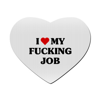 I love my fucking job, Mousepad καρδιά 23x20cm