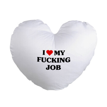 I love my fucking job, Μαξιλάρι καναπέ καρδιά 40x40cm περιέχεται το  γέμισμα