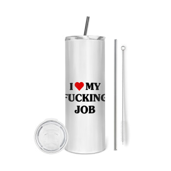 I love my fucking job, Eco friendly stainless steel tumbler 600ml, with metal straw & cleaning brush