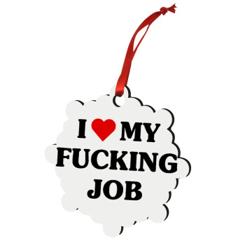 I love my fucking job, Στολίδι Χριστουγεννιάτικο στολίδι snowflake ξύλινο 7.5cm