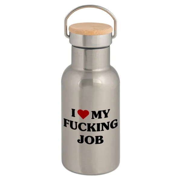 I love my fucking job — 1