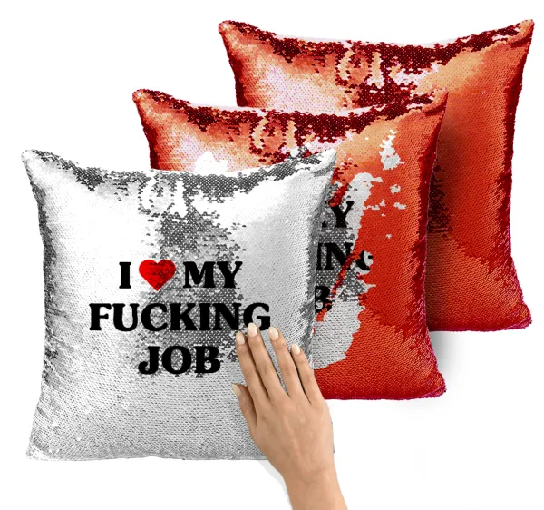 I love my fucking job — 1