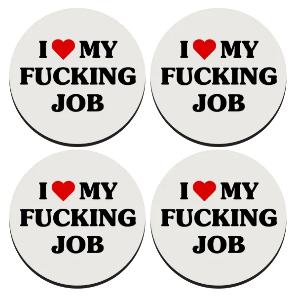 I love my fucking job — 1