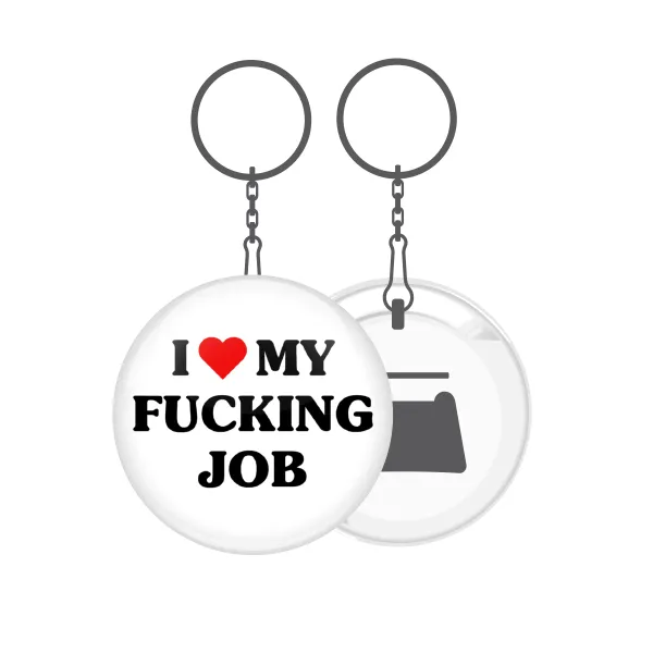 I love my fucking job — 1