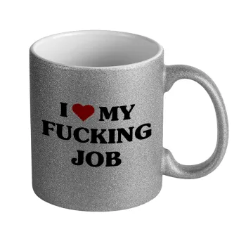 I love my fucking job, Κούπα Ασημένια Glitter που γυαλίζει, κεραμική, 330ml