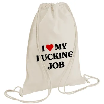 I love my fucking job, Backpack bag GYMBAG natural (28x40cm)