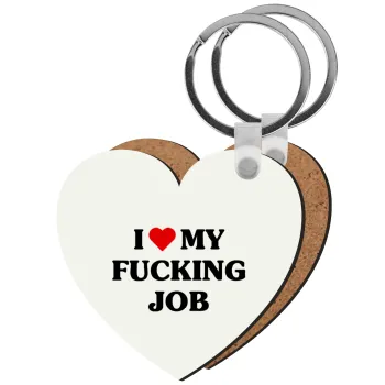 I love my fucking job, Μπρελόκ Ξύλινο καρδιά MDF