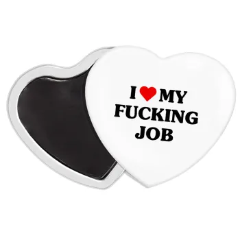 I love my fucking job, Μαγνητάκι καρδιά (57x52mm)