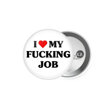I love my fucking job, Κονκάρδα παραμάνα 5.9cm