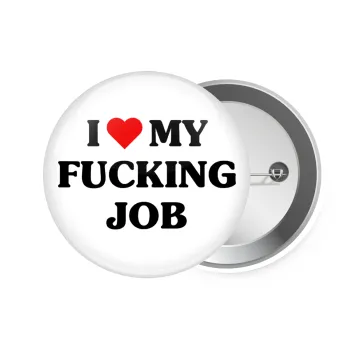 I love my fucking job, Κονκάρδα παραμάνα 7.5cm