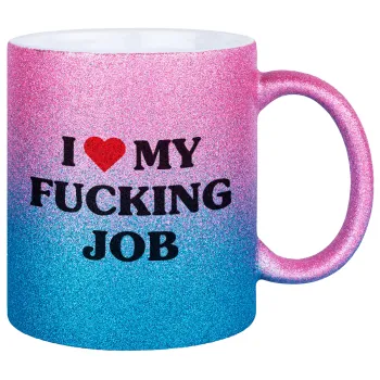 I love my fucking job, Κούπα Χρυσή/Μπλε Glitter, κεραμική, 330ml